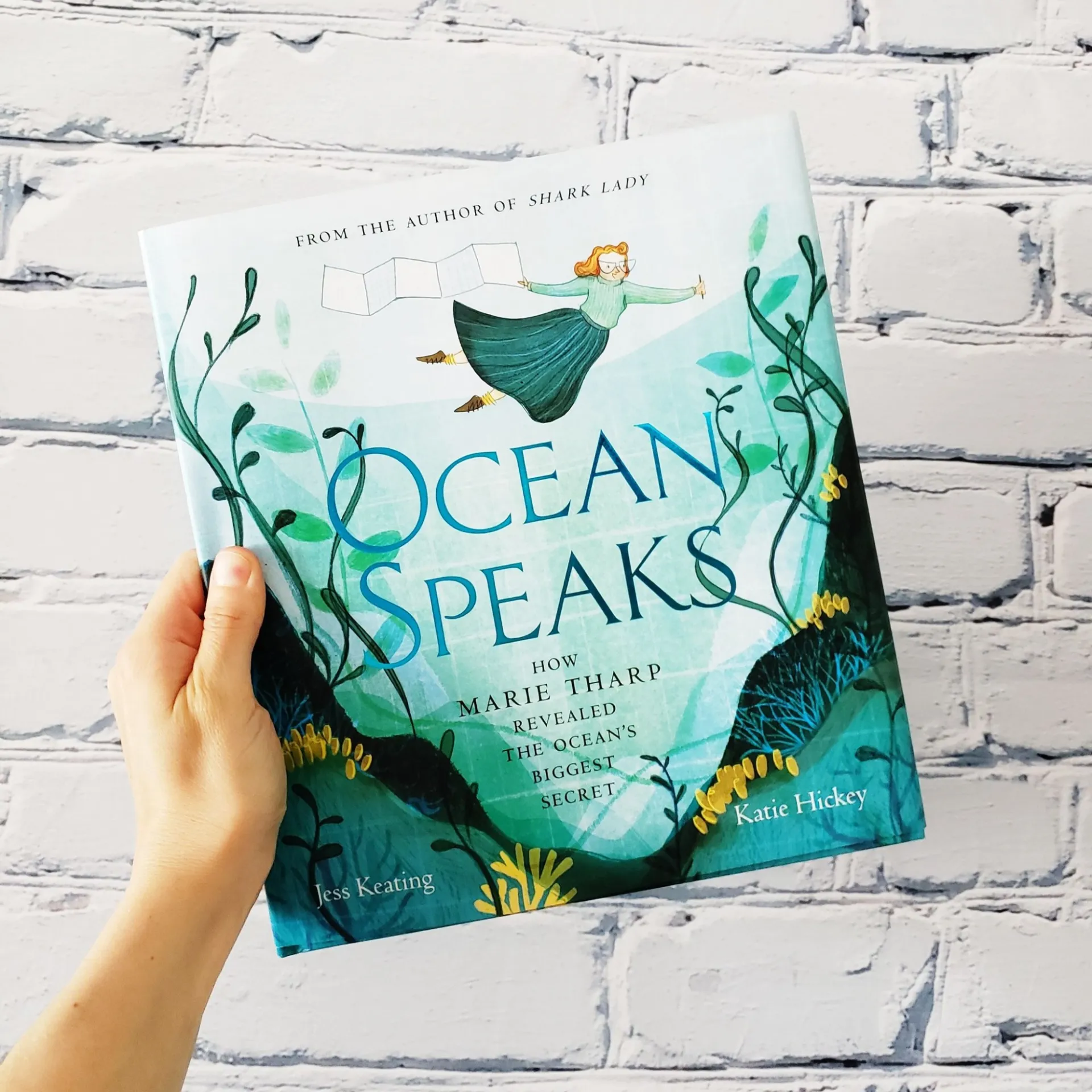 Ocean Speaks: How Marie Tharp Revealed the Ocean's Biggest Secret by Jess Keating